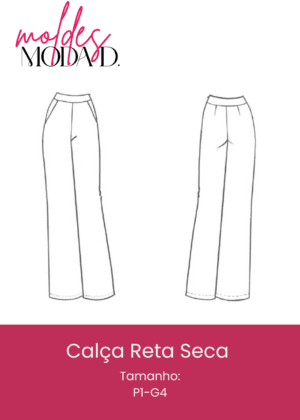 Calça Reta Seca (P1-G4)