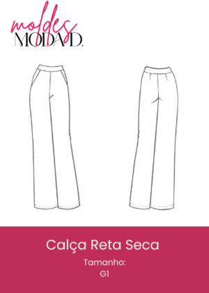Calça Reta Seca (G1)