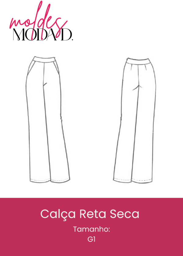 Calça Reta Seca (G1)