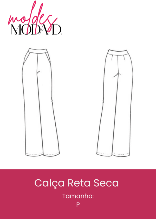 Calça Reta Seca (P)