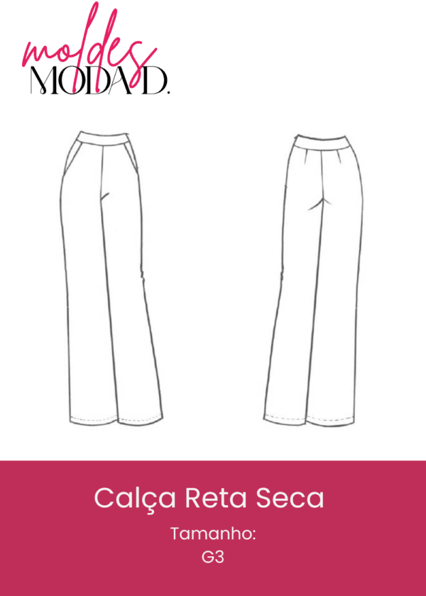 Calça Reta Seca (G3)